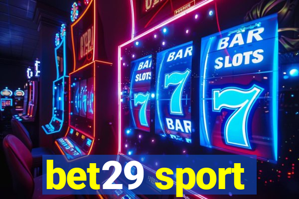 bet29 sport